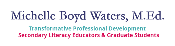 Michelle Boyd Waters Professional Development for Secondary Literacy Leaders